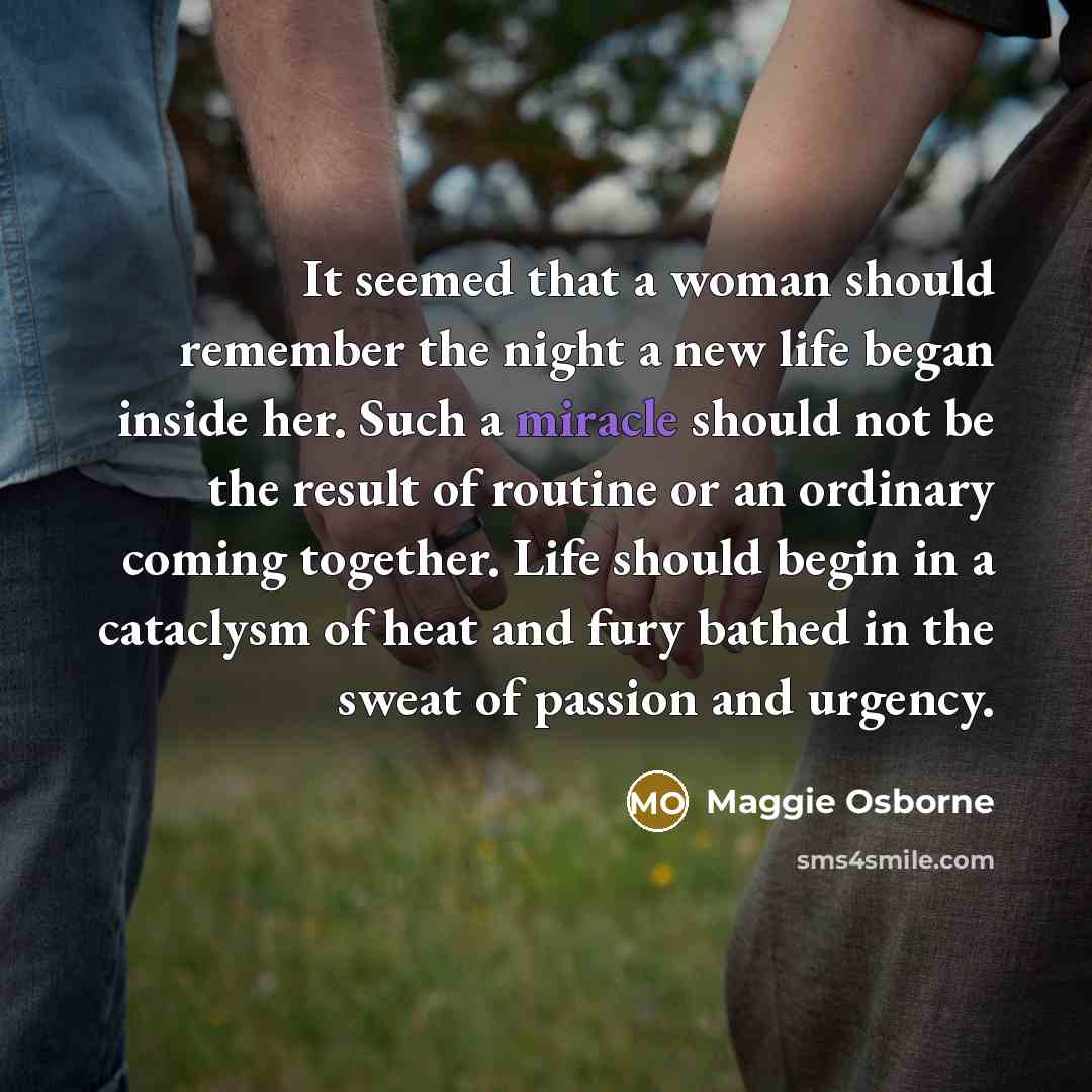 “It seemed that a woman should remember the night a…” quote by Maggie Osborne