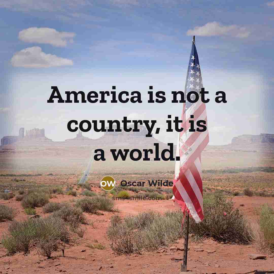 “America is not a country, it is a world.…” quote by Oscar Wilde