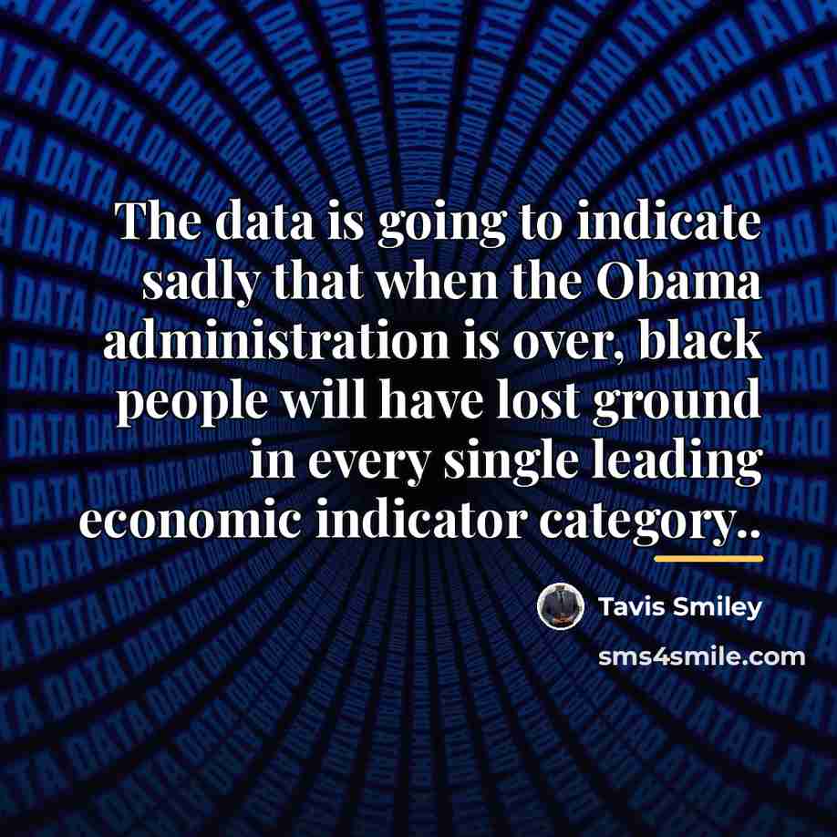 “The data is going to indicate sadly that when the…” quote by Tavis Smiley