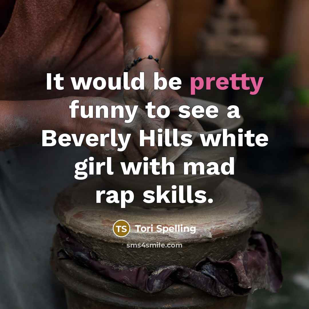“It would be pretty funny to see a Beverly Hills…” quote by Tori Spelling