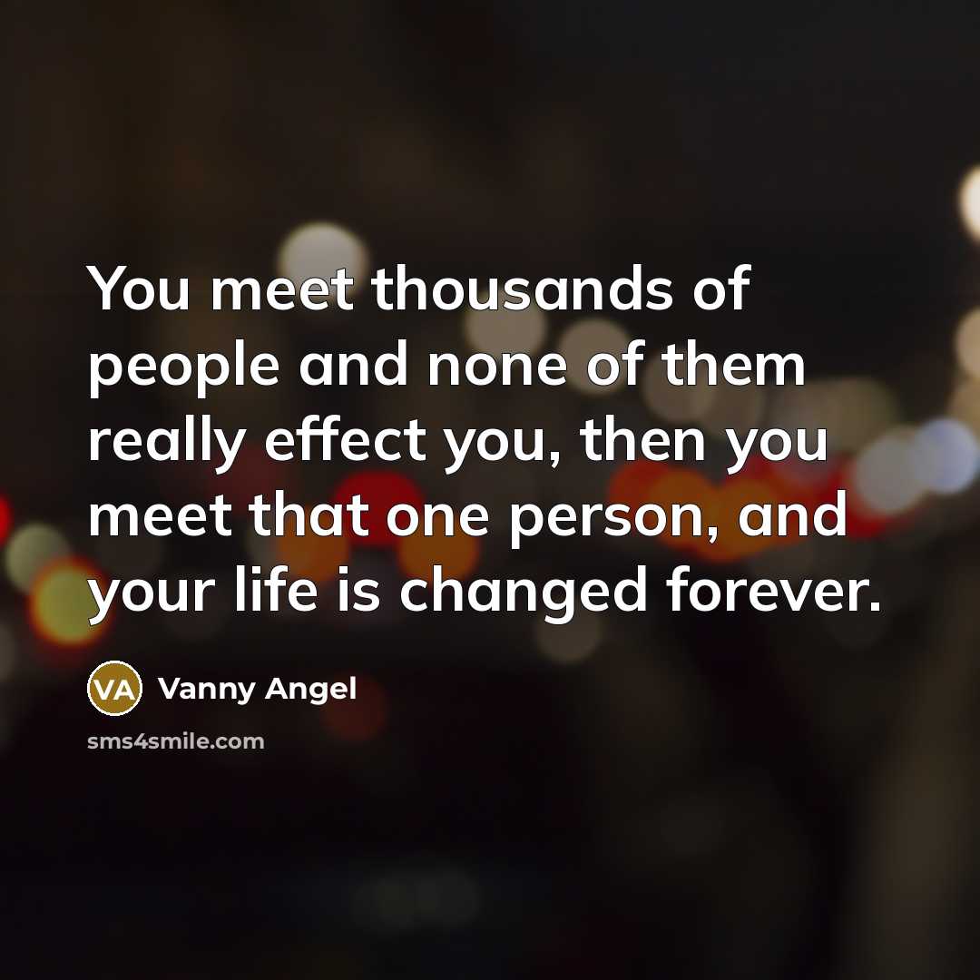 “You meet thousands of people and none of them really…” quote by Vanny Angel