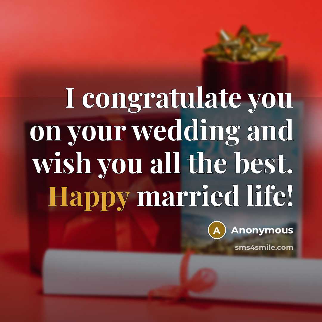 “I congratulate you on your wedding and wish you all…” quote by Anonymous