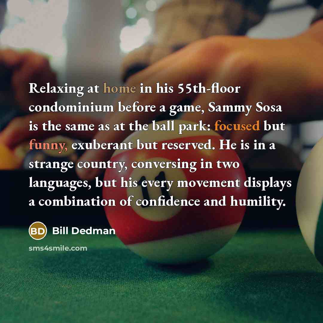 “Relaxing at home in his 55th-floor condominium before a game,…” quote by Bill Dedman