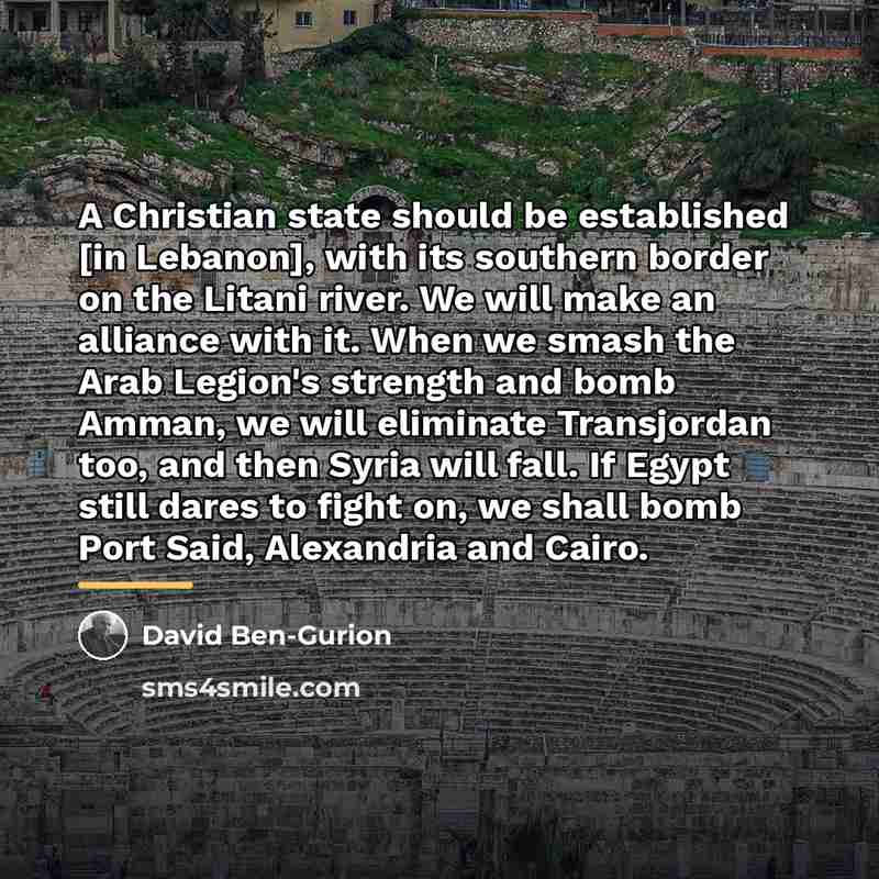 “A Christian state should be established [in Lebanon], with its…” quote by David Ben-Gurion