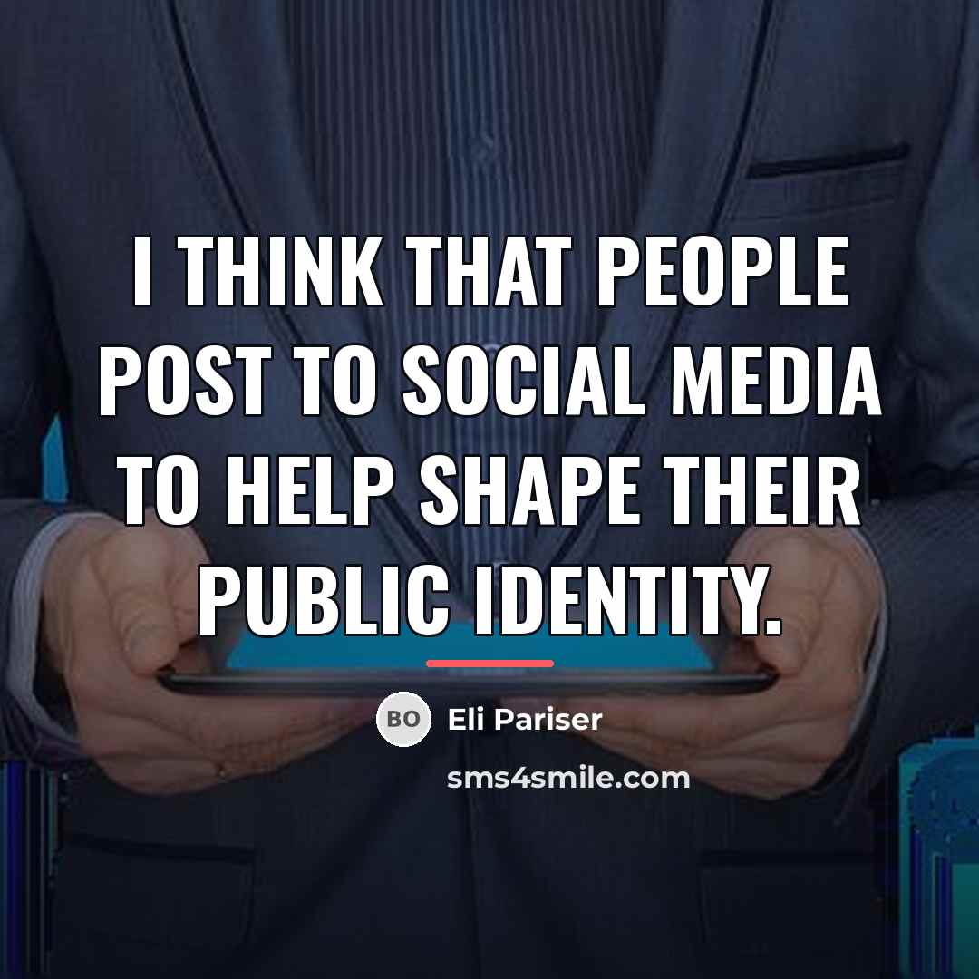 “I think that people post to social media to help…” quote by Eli Pariser