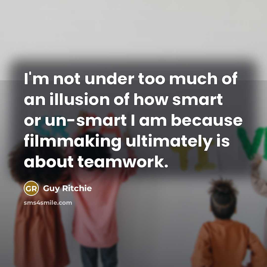 “I'm not under too much of an illusion of how…” quote by Guy Ritchie