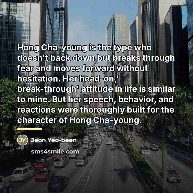 “Hong Cha-young is the type who doesn't back down but…” quote by Jeon Yeo-been