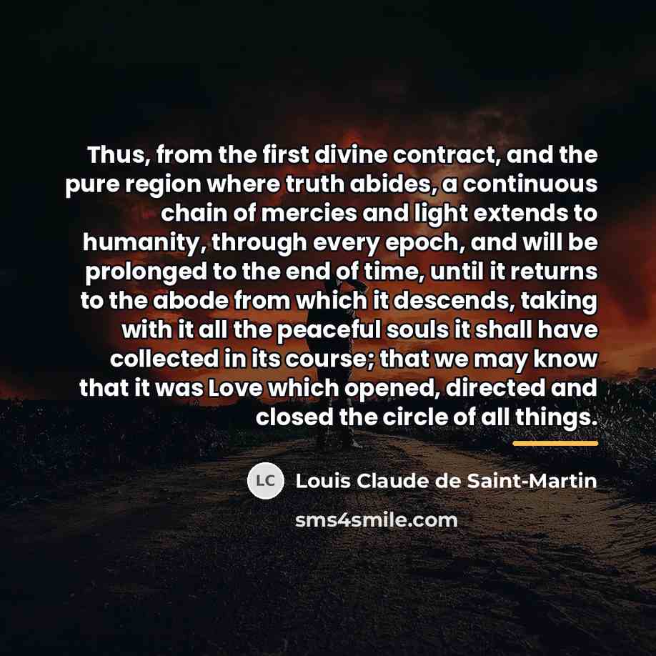 “Thus, from the first divine contract, and the pure region…” quote by Louis Claude de Saint-Martin