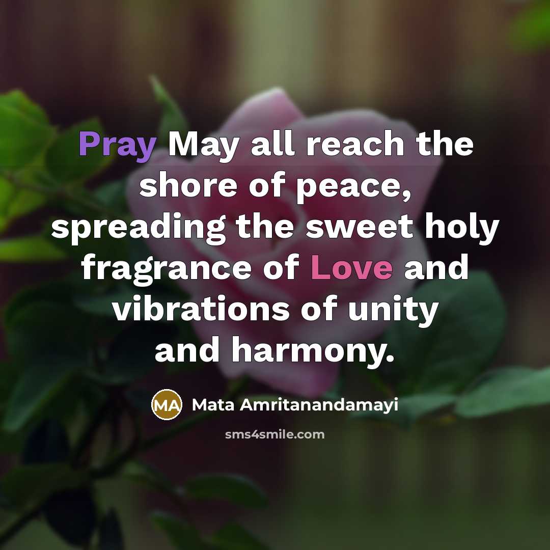 “Pray May all reach the shore of peace, spreading the…” quote by Mata Amritanandamayi