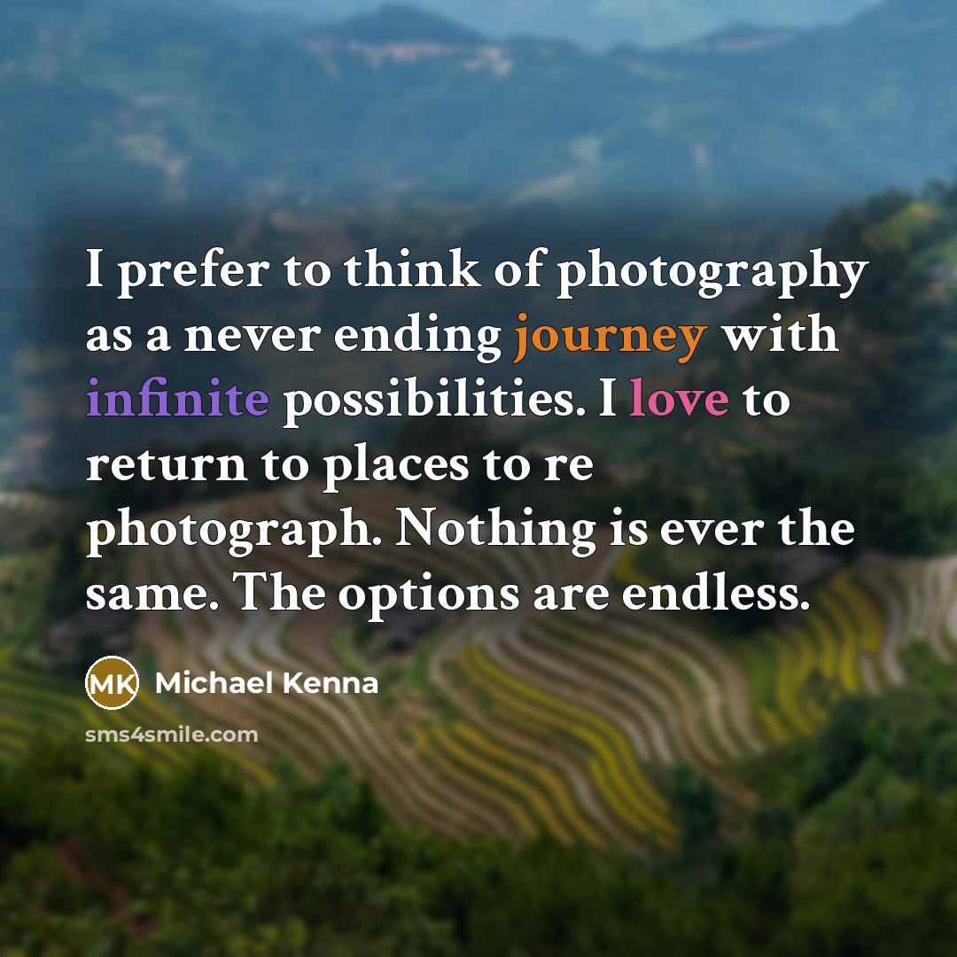 “I prefer to think of photography as a never ending…” quote by Michael Kenna