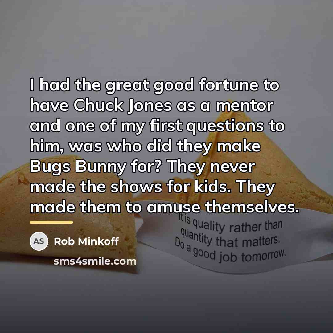“I had the great good fortune to have Chuck Jones…” quote by Rob Minkoff