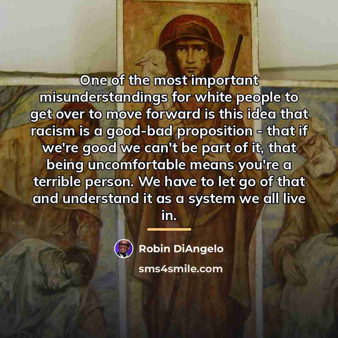 “One of the most important misunderstandings for white people to…” quote by Robin DiAngelo