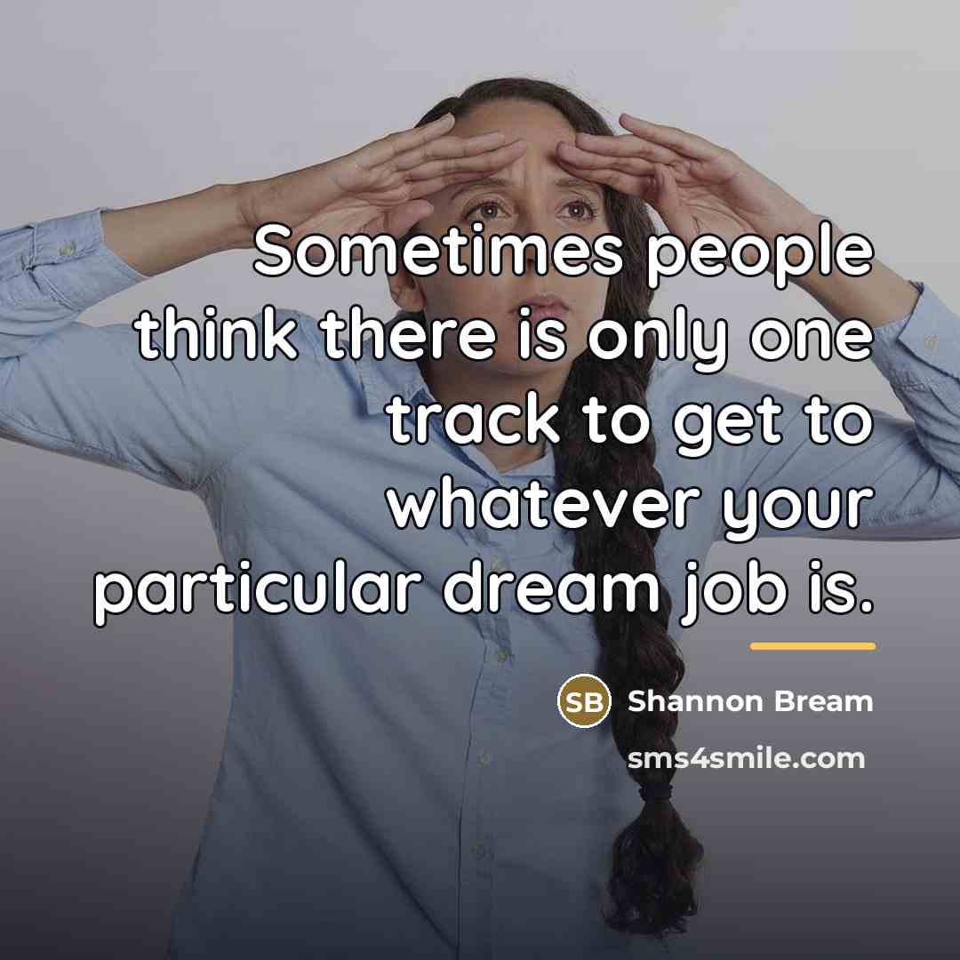 “Sometimes people think there is only one track to get…” quote by Shannon Bream