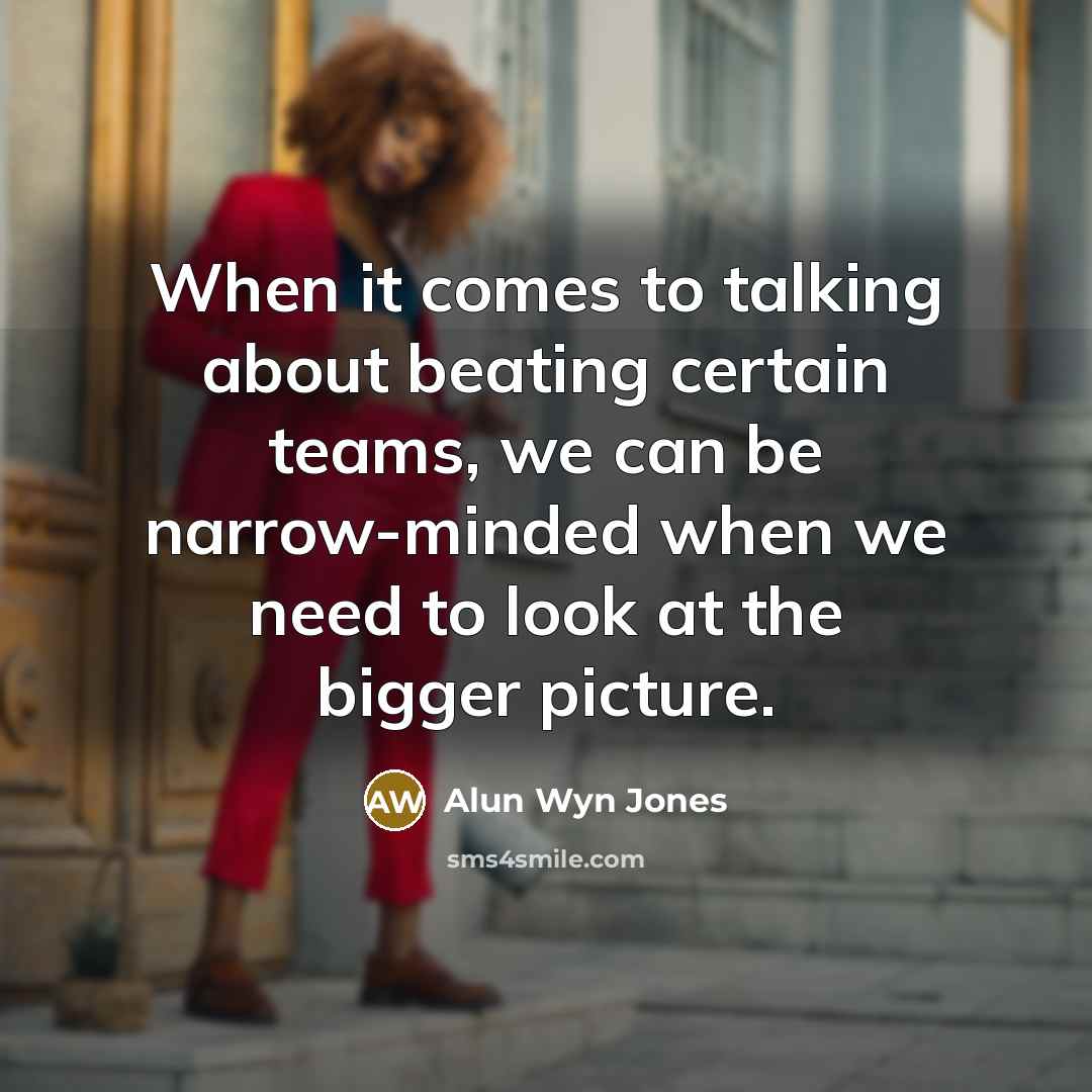 “When it comes to talking about beating certain teams, we…” quote by Alun Wyn Jones