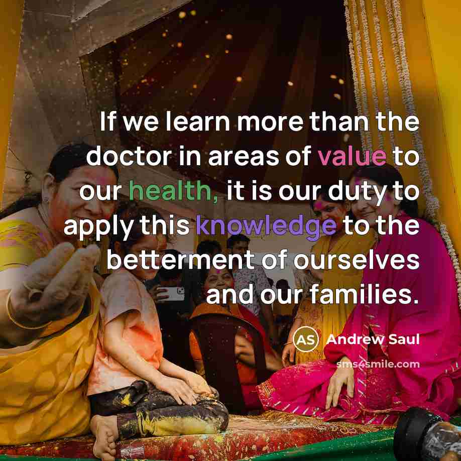 “If we learn more than the doctor in areas of…” quote by Andrew Saul