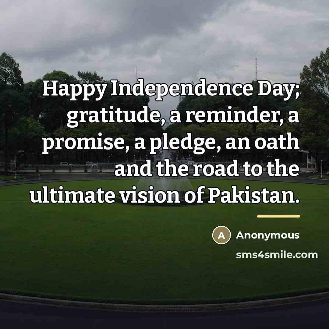 “Happy Independence Day; gratitude, a reminder, a promise, a pledge,…” quote by Anonymous