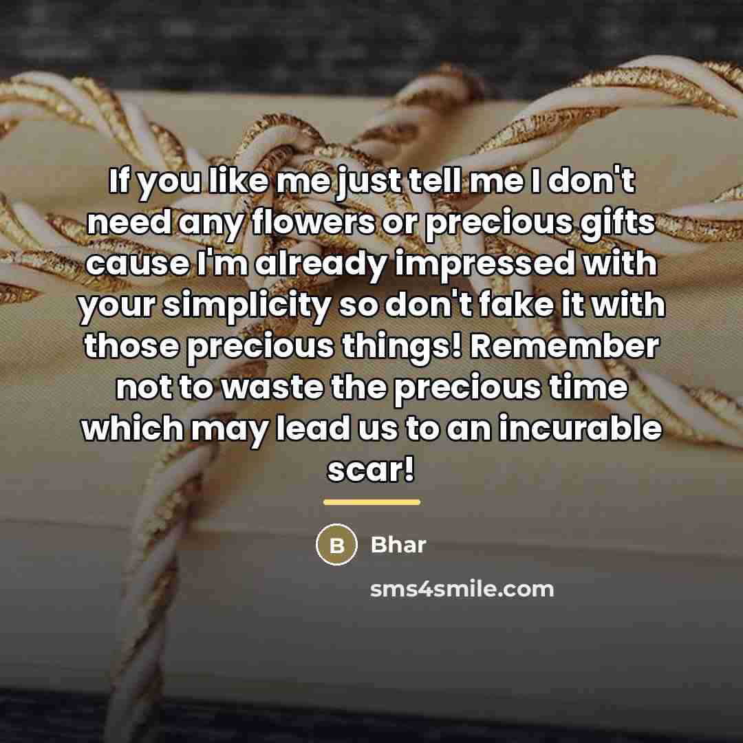 “If you like me just tell me I don't need…” quote by Bhar