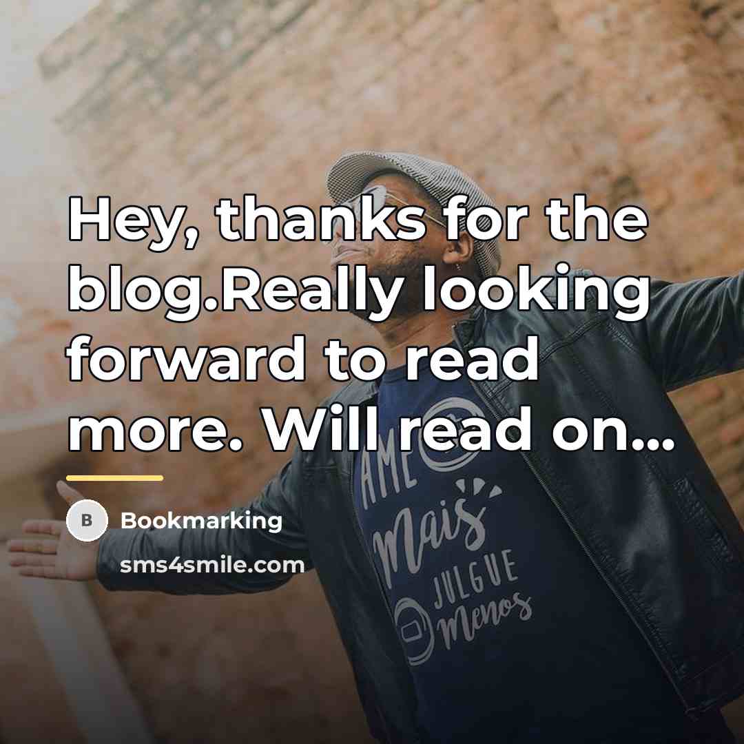 “Hey, thanks for the blog.Really looking forward to read more.…” quote by Bookmarking