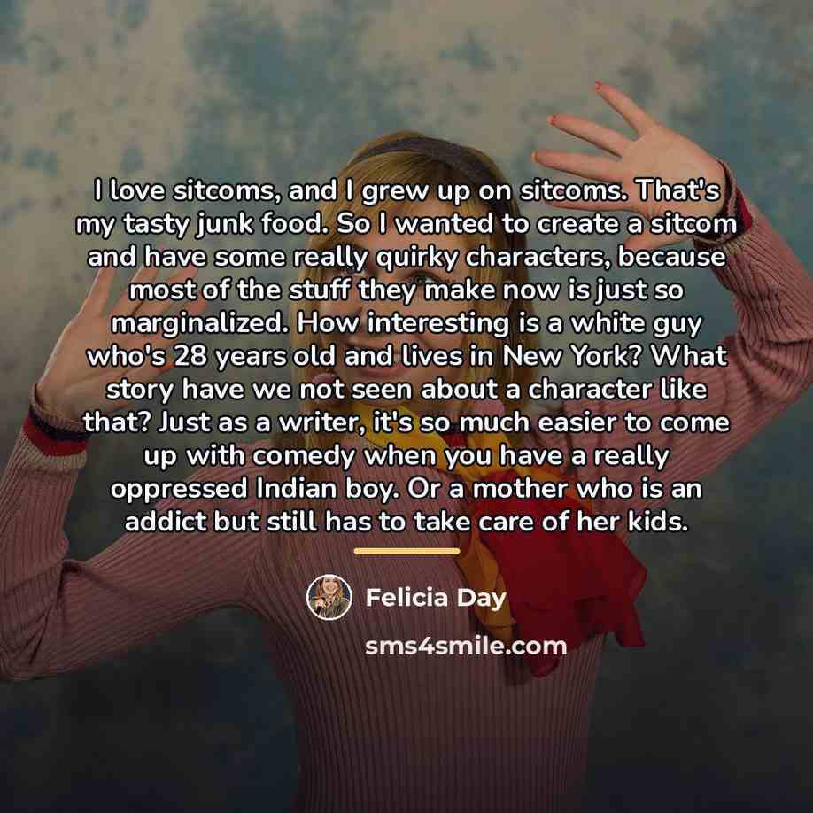 “I love sitcoms, and I grew up on sitcoms. That's…” quote by Felicia Day