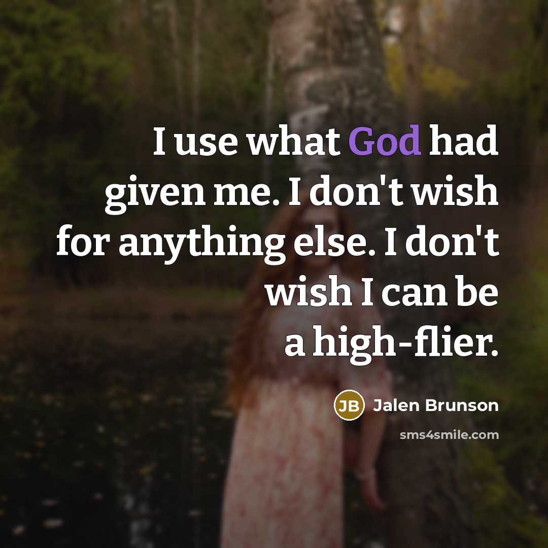 “I use what God had given me. I don't wish…” quote by Jalen Brunson
