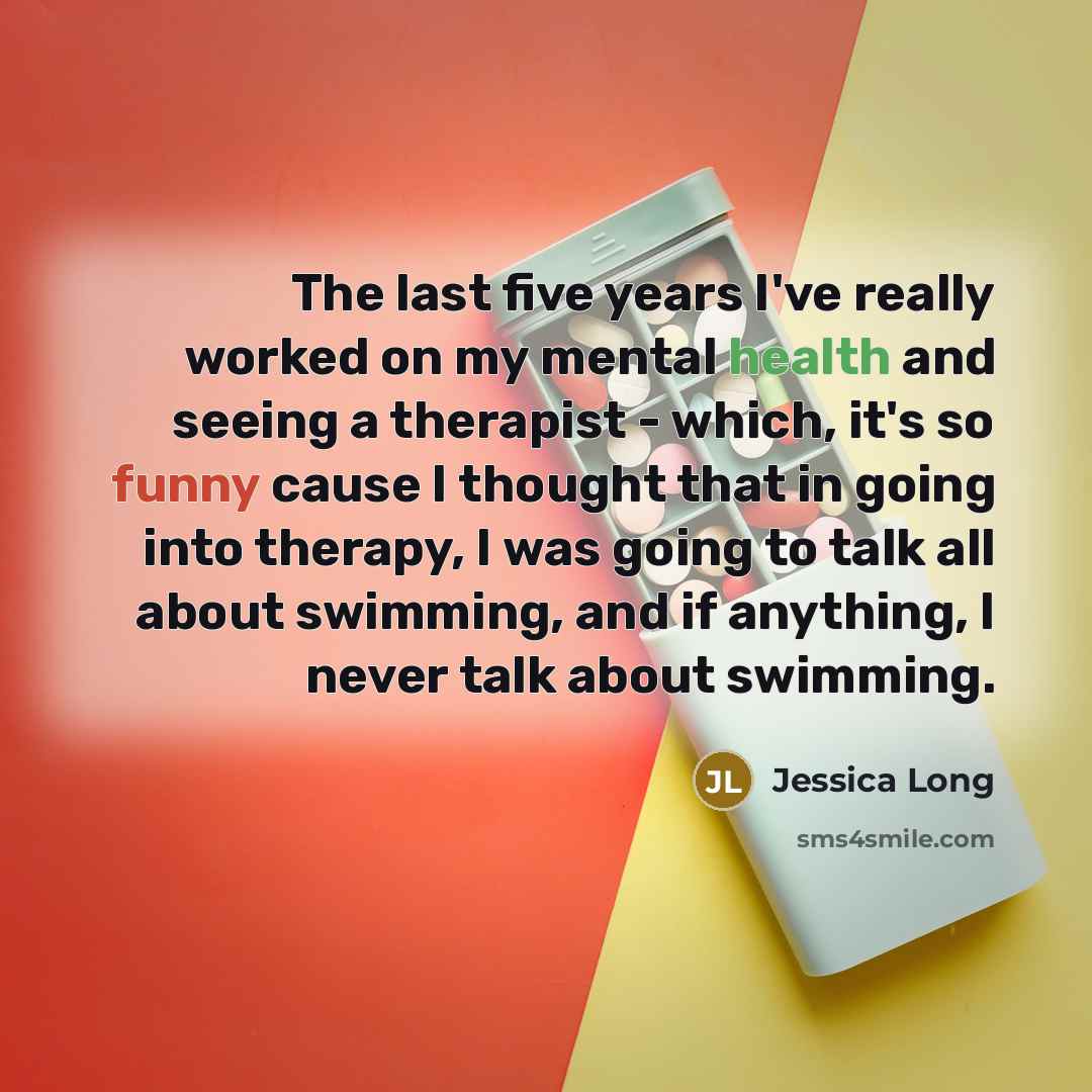 “The last five years I've really worked on my mental…” quote by Jessica Long
