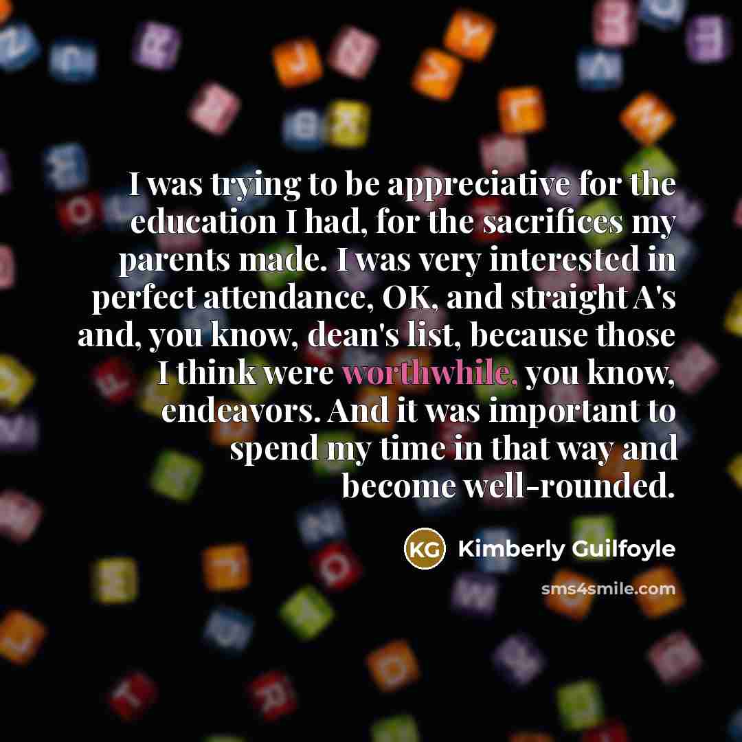 “I was trying to be appreciative for the education I…” quote by Kimberly Guilfoyle