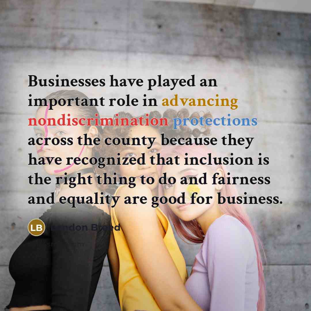 “Businesses have played an important role in advancing nondiscrimination protections…” quote by London Breed