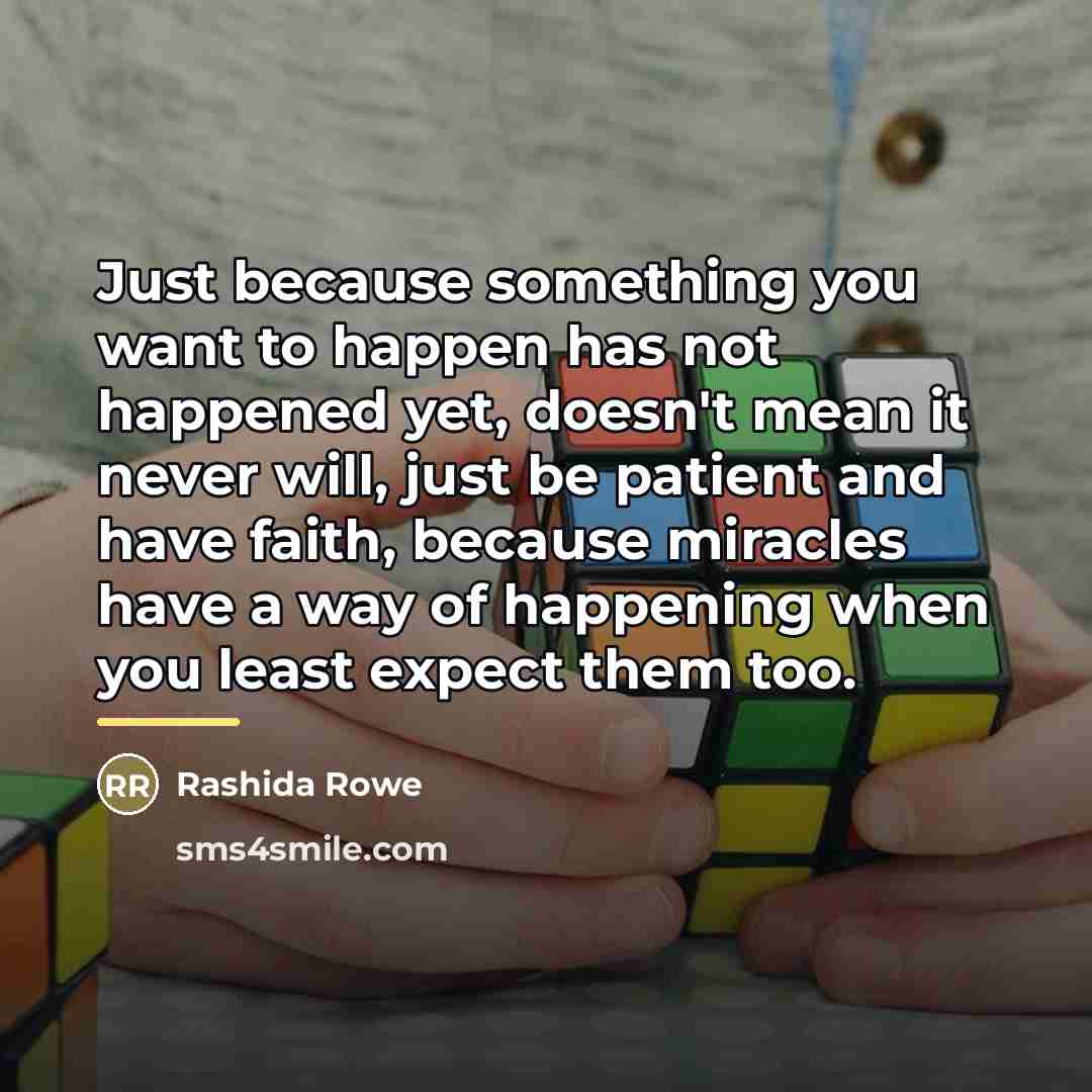 “Just because something you want to happen has not happened…” quote by Rashida Rowe