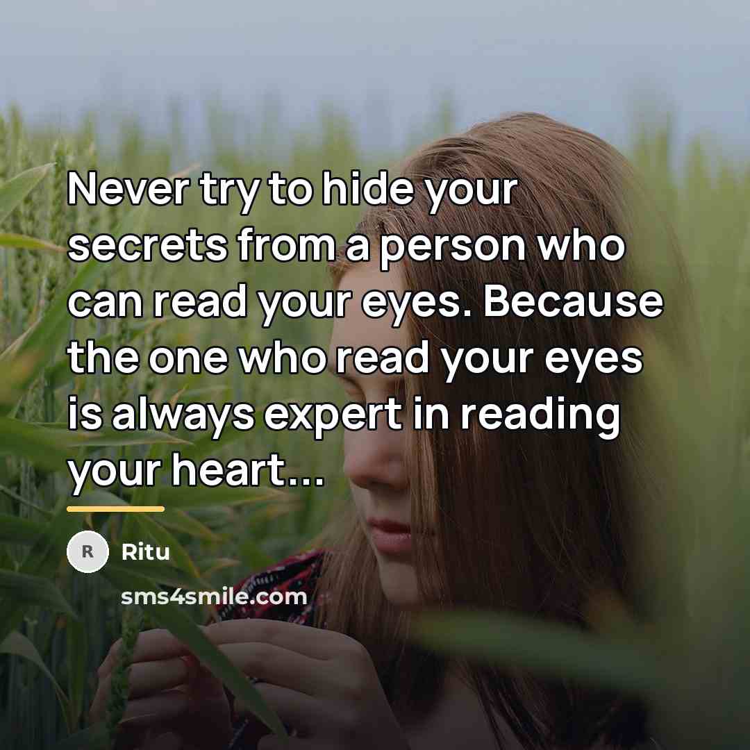 “Never try to hide your secrets from a person who…” quote by Ritu