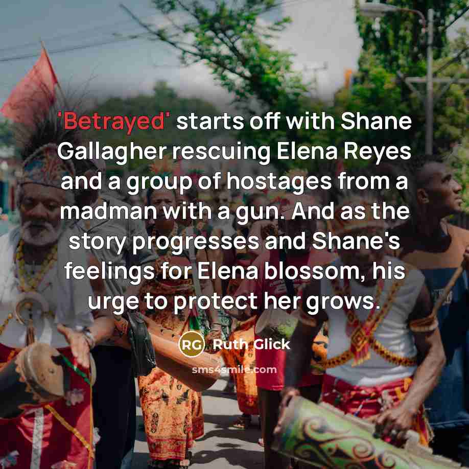 “'Betrayed' starts off with Shane Gallagher rescuing Elena Reyes and…” quote by Ruth Glick