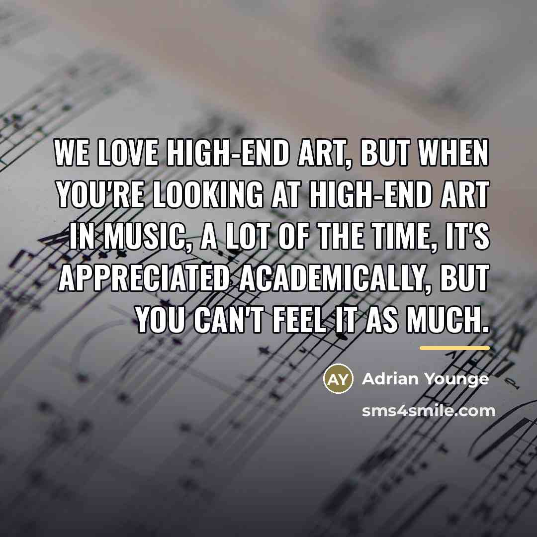 “We love high-end art, but when you're looking at high-end…” quote by Adrian Younge