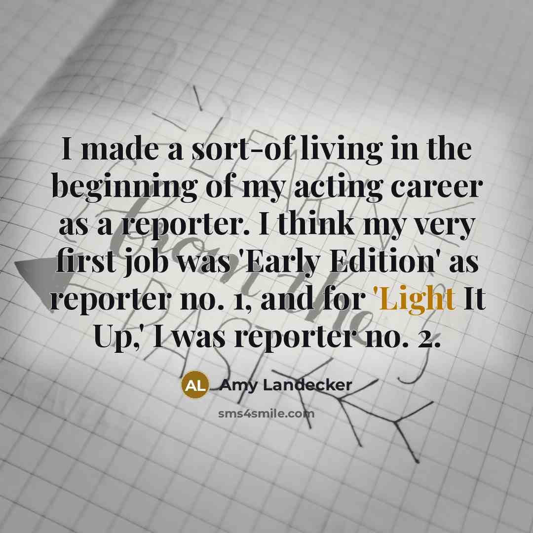 “I made a sort-of living in the beginning of my…” quote by Amy Landecker