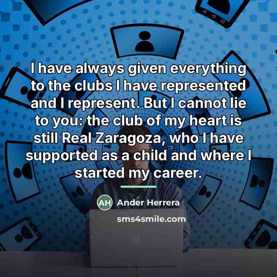 “I have always given everything to the clubs I have…” quote by Ander Herrera