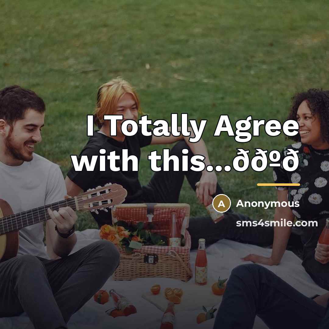 “I Totally Agree with this...ððºð…” quote by Anonymous
