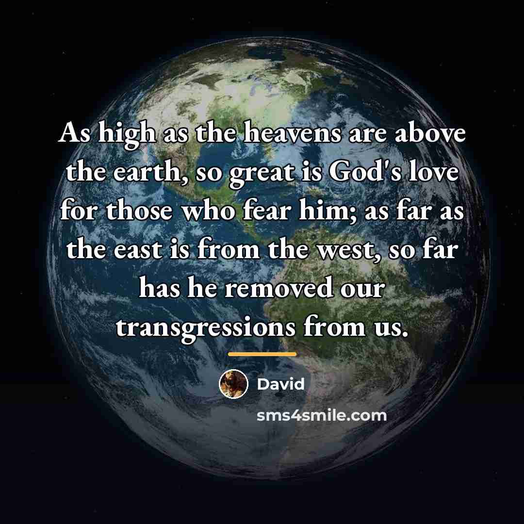 “As high as the heavens are above the earth, so…” quote by David