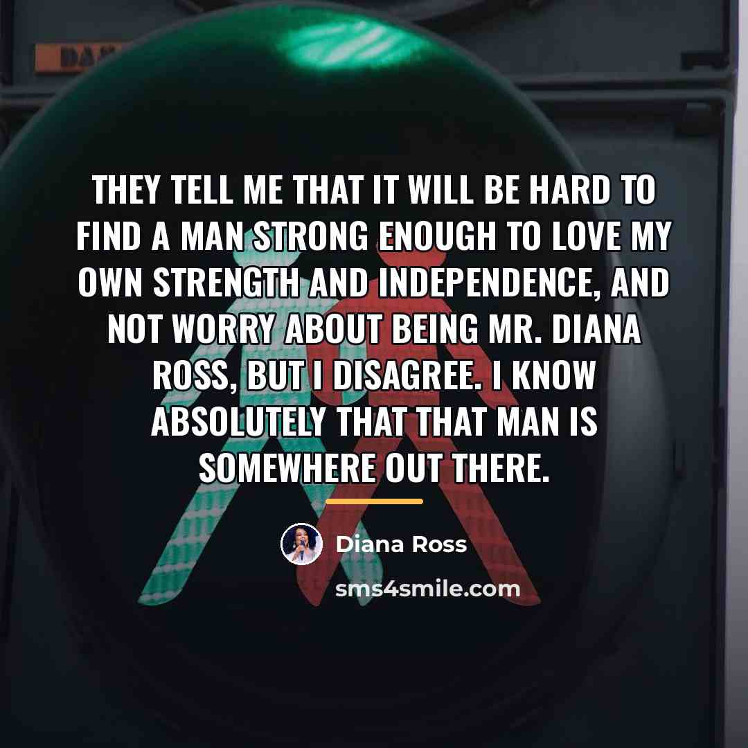 “They tell me that it will be hard to find…” quote by Diana Ross