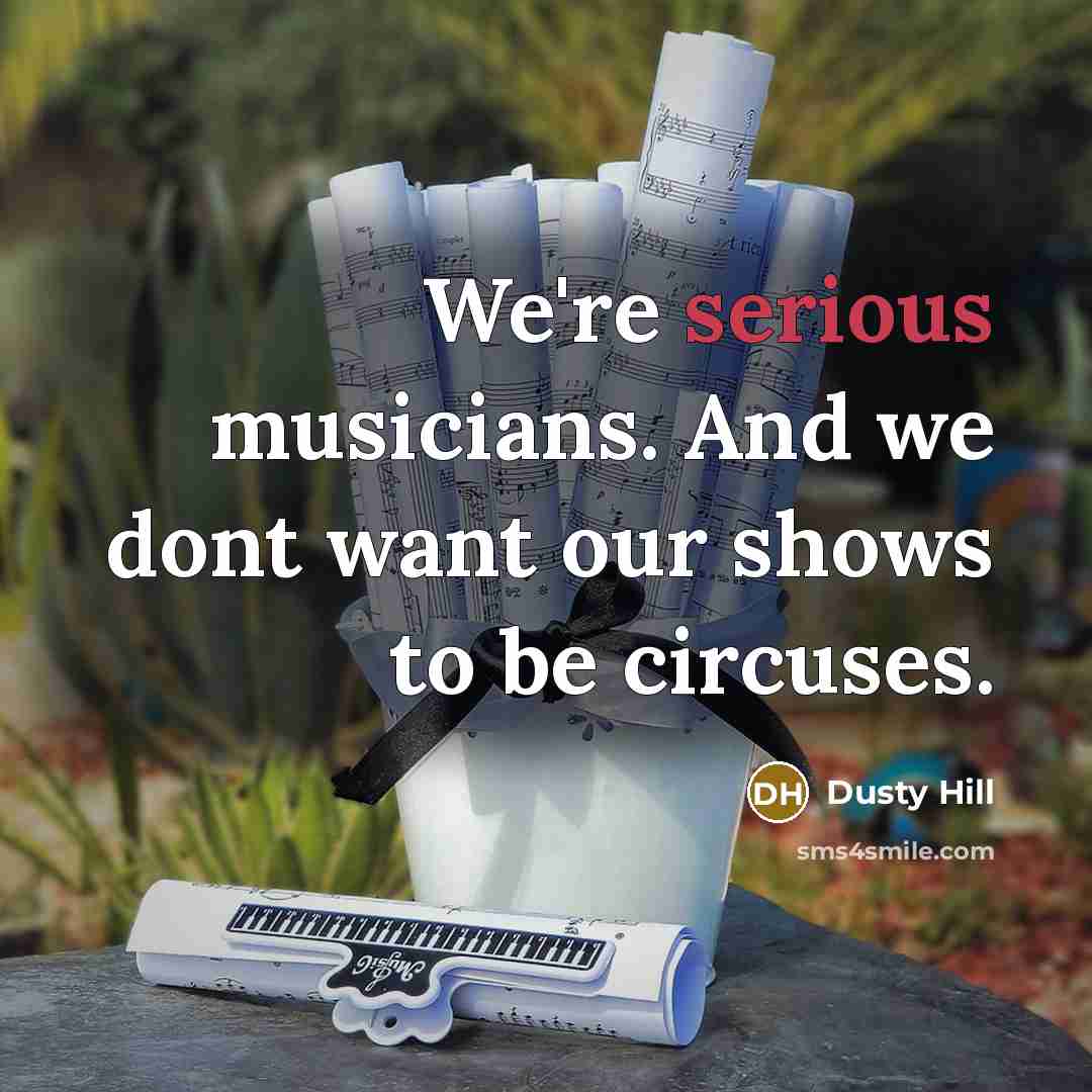 “We're serious musicians. And we dont want our shows to be circuses.” quote by Dusty Hill