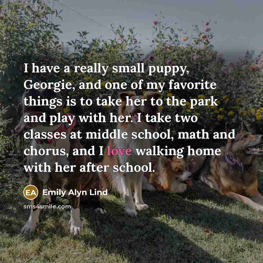 “I have a really small puppy, Georgie, and one of…” quote by Emily Alyn Lind