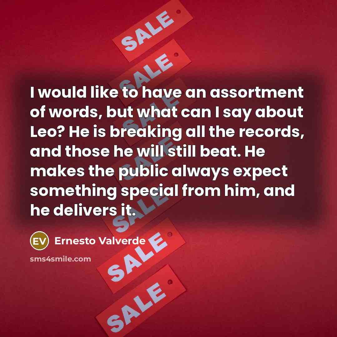 “I would like to have an assortment of words, but…” quote by Ernesto Valverde
