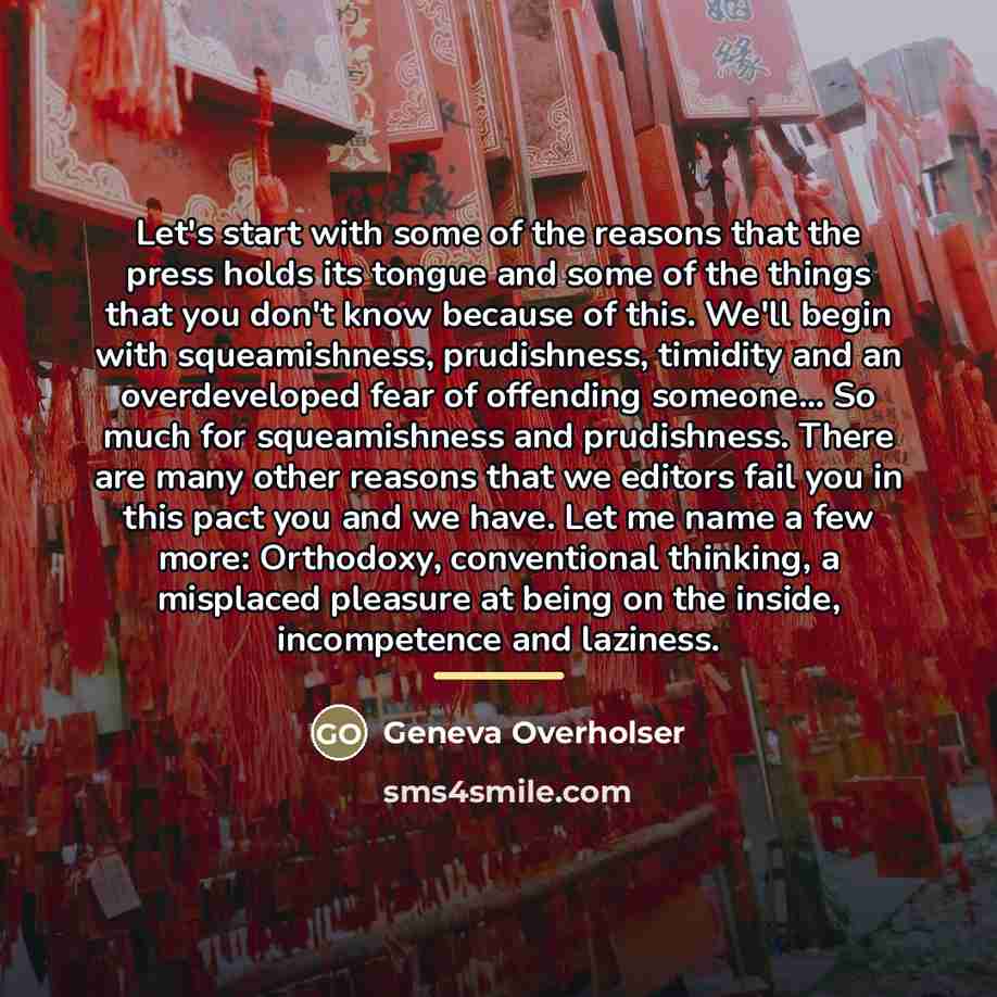 “Let's start with some of the reasons that the press…” quote by Geneva Overholser
