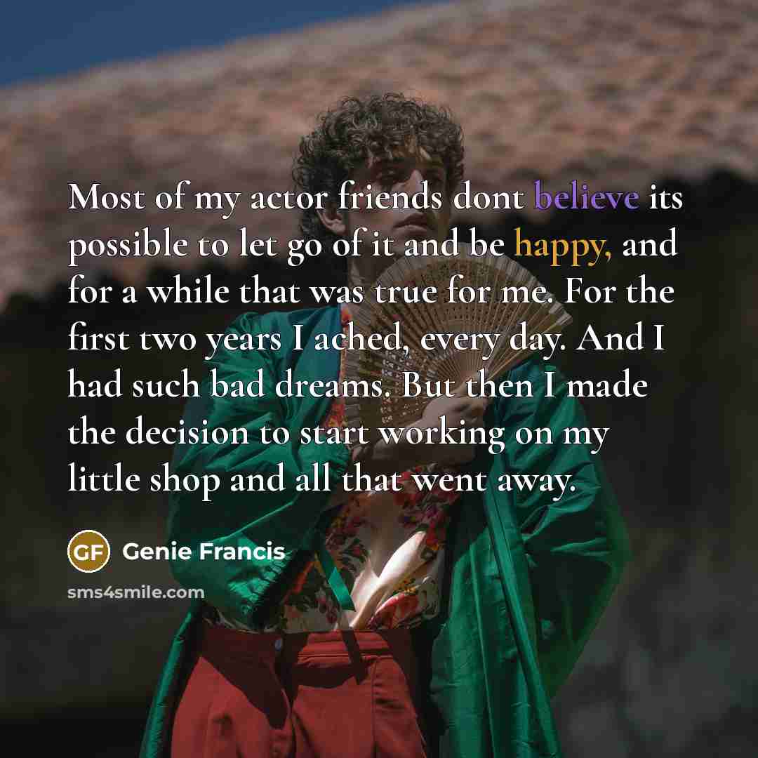 “Most of my actor friends dont believe its possible to…” quote by Genie Francis