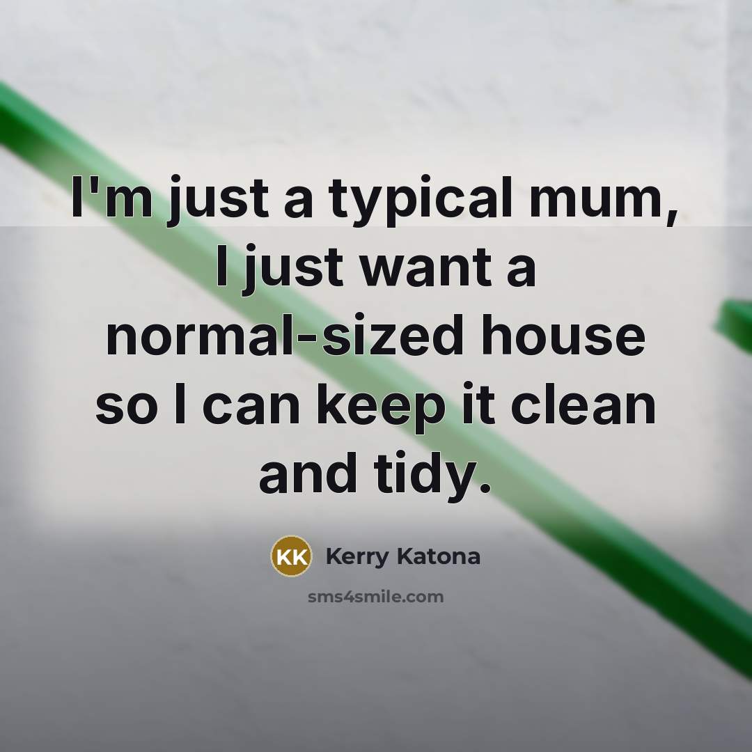 “I'm just a typical mum, I just want a normal-sized…” quote by Kerry Katona