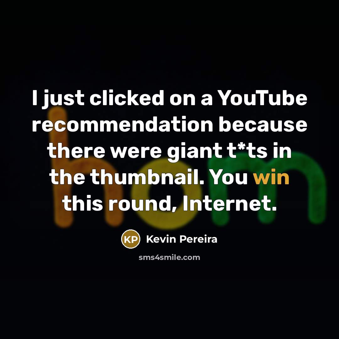 “I just clicked on a YouTube recommendation because there were…” quote by Kevin Pereira