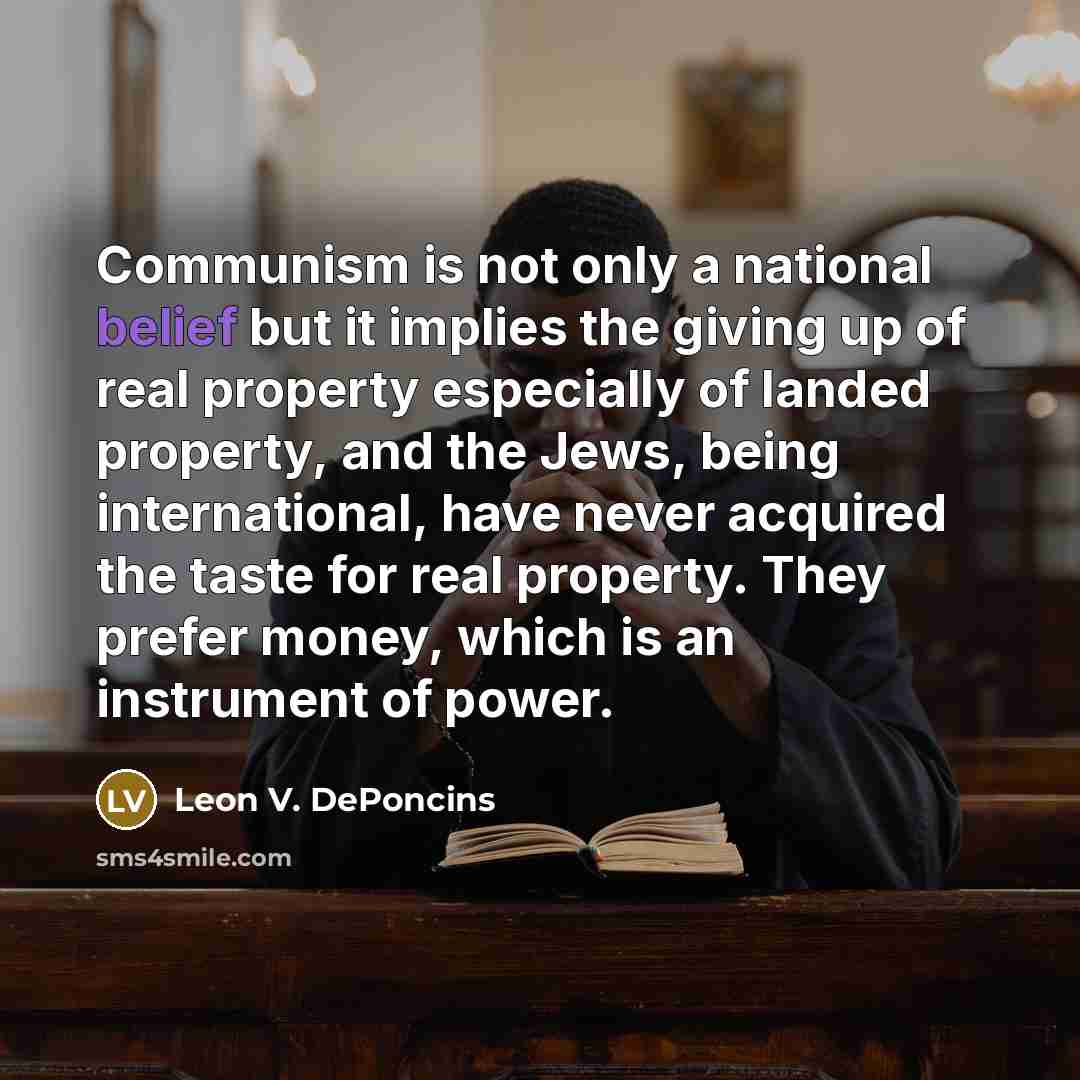 “Communism is not only a national belief but it implies…” quote by Leon V. DePoncins