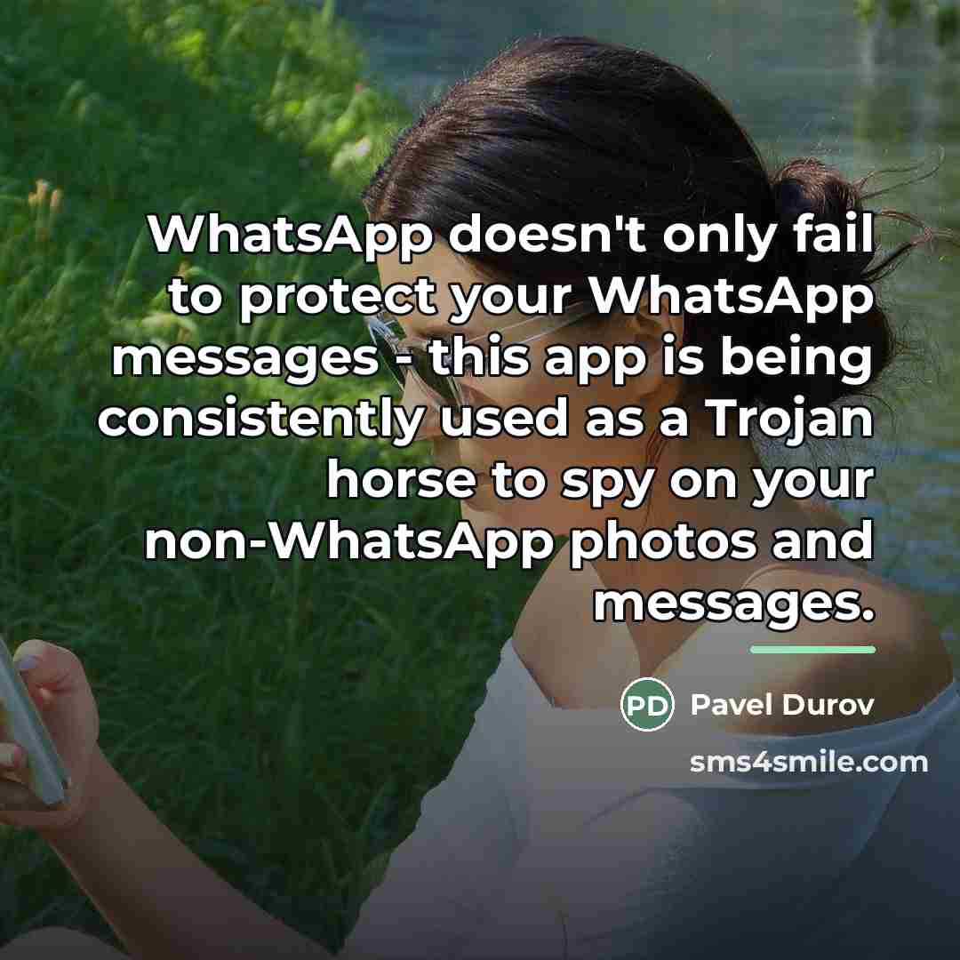 “WhatsApp doesn't only fail to protect your WhatsApp messages -…” quote by Pavel Durov