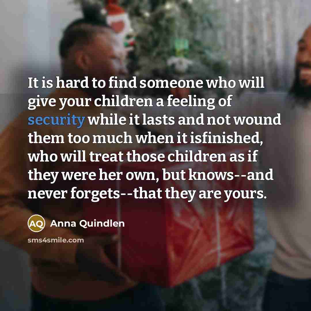 “It is hard to find someone who will give your…” quote by Anna Quindlen