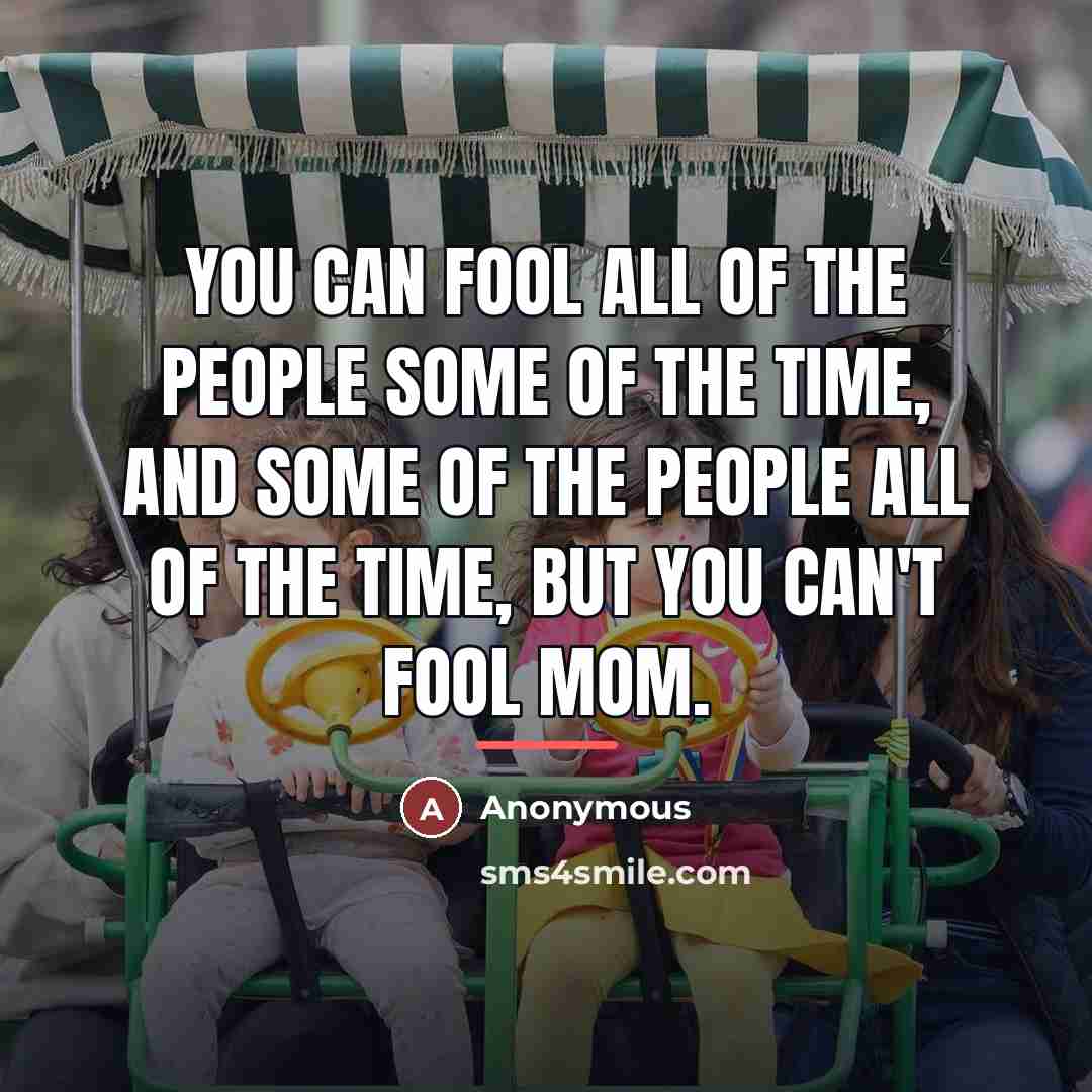 “You can fool all of the people some of the…” quote by Anonymous