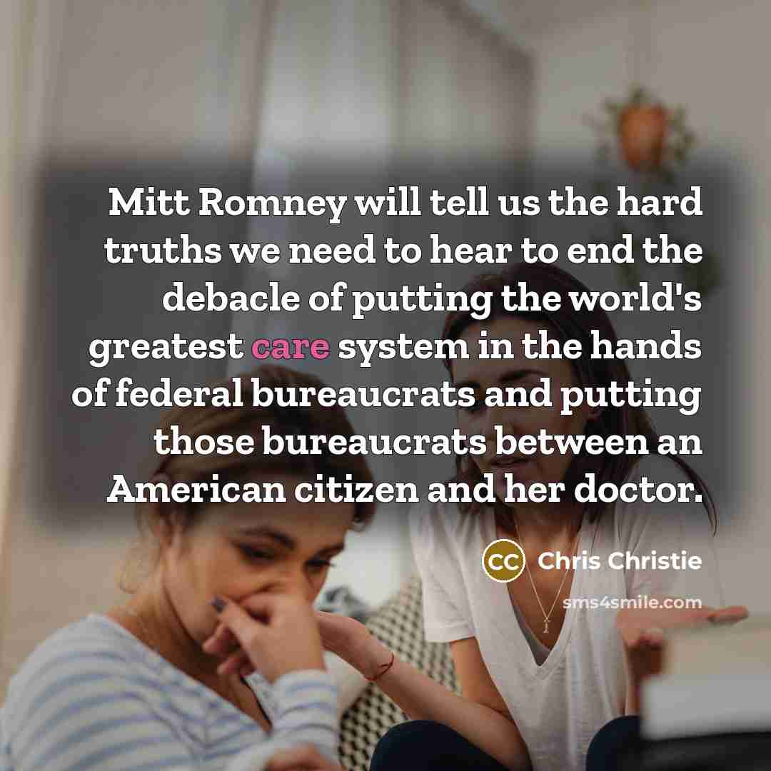 “Mitt Romney will tell us the hard truths we need…” quote by Chris Christie