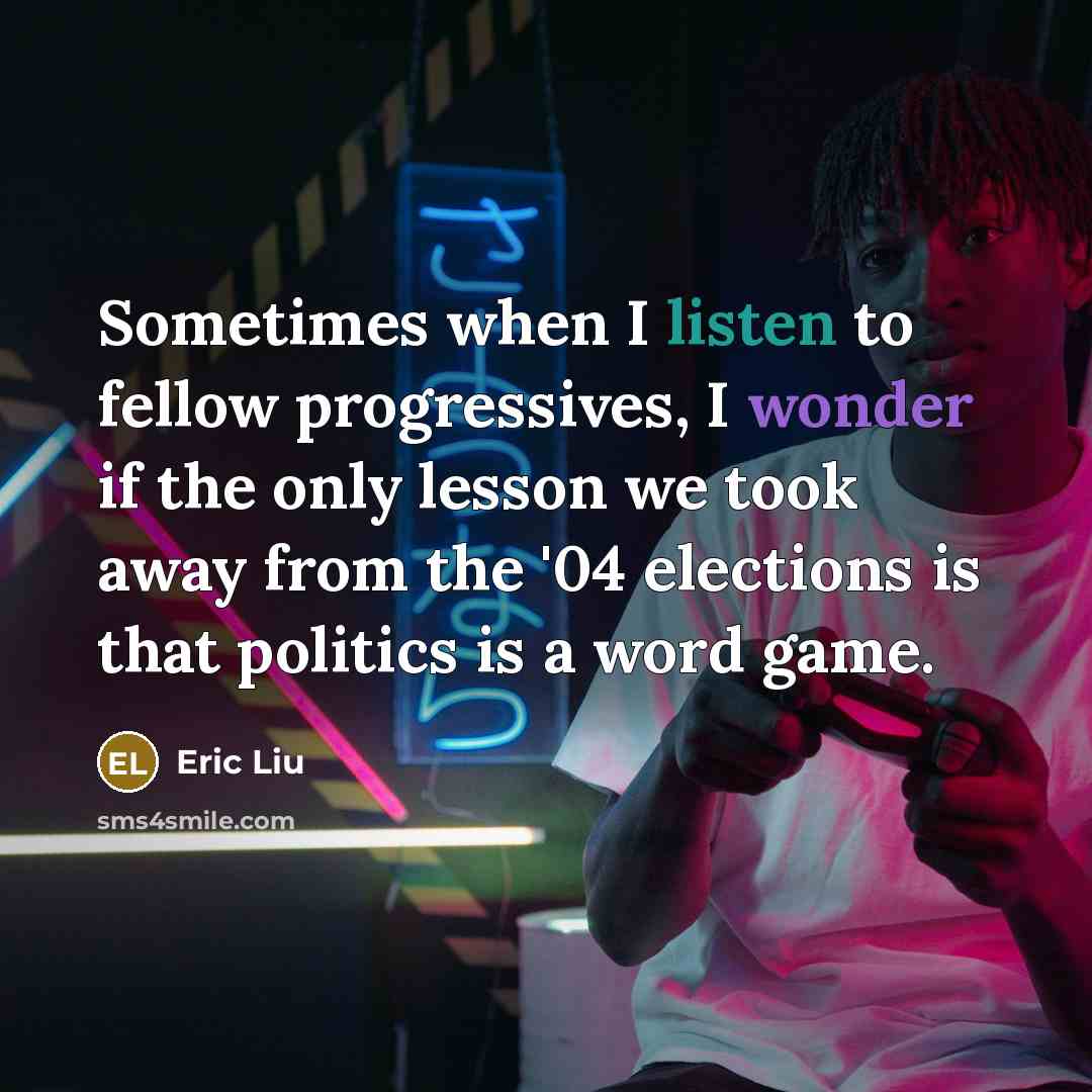 “Sometimes when I listen to fellow progressives, I wonder if…” quote by Eric Liu