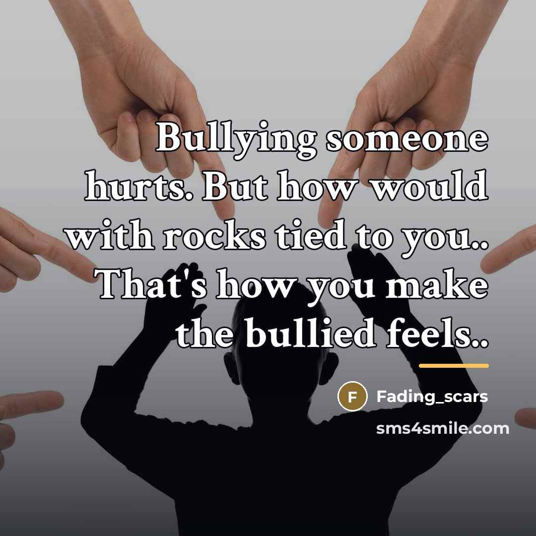 “Bullying someone hurts. But how would with rocks tied to…” quote by Fading_scars